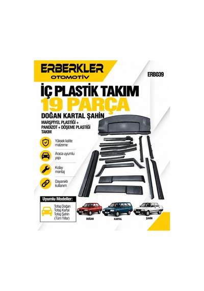 Doğan Kartal Şahin İç Plastik Takım + Marşpiyel Plastiği + Pandizot + Döşeme Plastiği Takım 19parça - Erb259