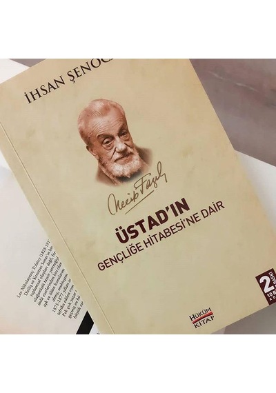 Üstadın Gençliğe Hitabesine Dair - İhsan Şenocak - Hüküm Kitap