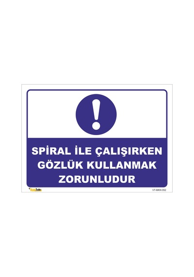 Spiral Ile Çalışırken Gözlük Kullan - Isg Levhası 35x50 Cm Dekota 3 Mm