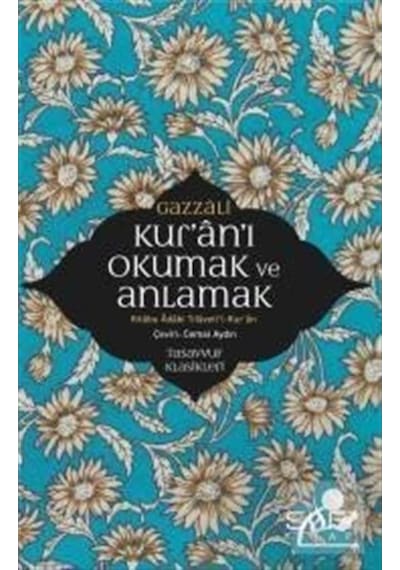 Kur'an'ı Okumak ve Anlamak / İmam Gazali 9786059778923