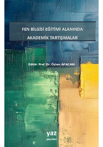 Fen Bilgisi Eğitimi Alanında Akademik Tartışmalar