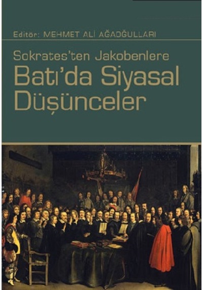 Sokrates'Ten Jakobenlere Batı'Da Siyasal Düşünceler 416761868