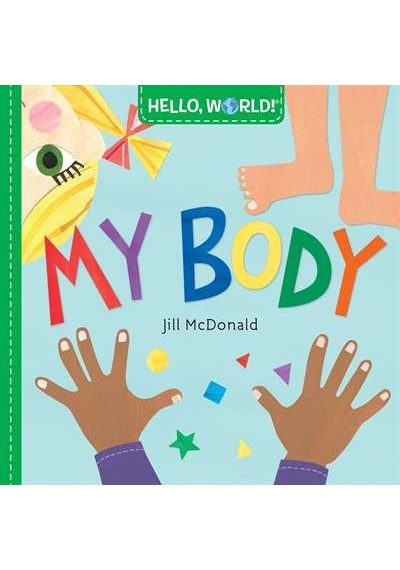 Hello, World! My Body 9781524766368