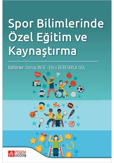 Spor Bilimlerinde Özel Eğitim ve Kaynaştırma - Pegem Akademi Yayıncılık