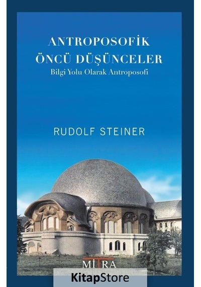 Antroposofik Öncü Düşünceler / Rudolf Steiner