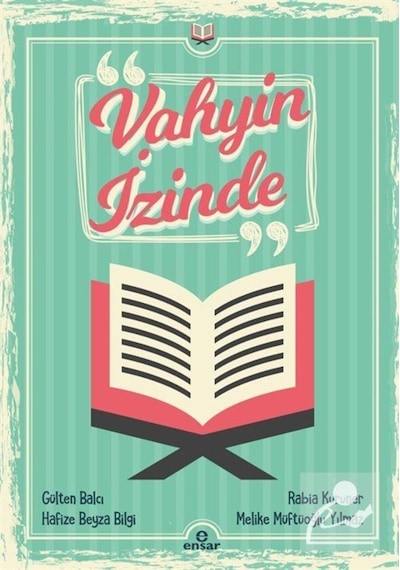 Vahyin İzinde - Gülten Balcı - Ensar Neşriyat