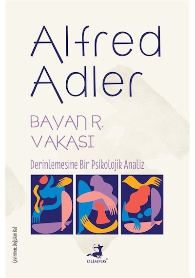 Bayan R. Vakası / Alfred Adler