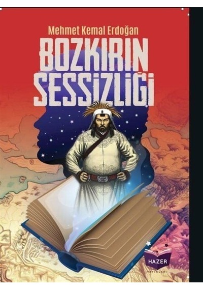 Bozkırın Sessizliği - Mehmet Kemal Erdoğan - Hazer Yayınları