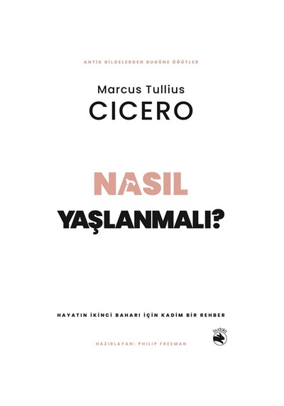 Nasıl Yaşlanmalı & Hayatın İkinci Baharı İçin Kadim Bir Rehbe...