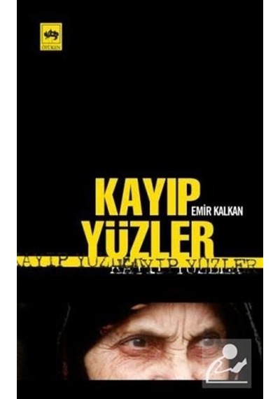 Kayıp Yüzler - Emir Kalkan
