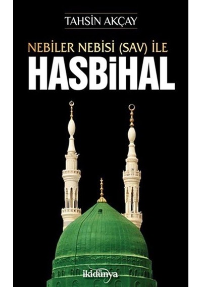 Nebiler Nebisi (Sav) İle Hasbihal - Tahsin Akçay - İkidünya