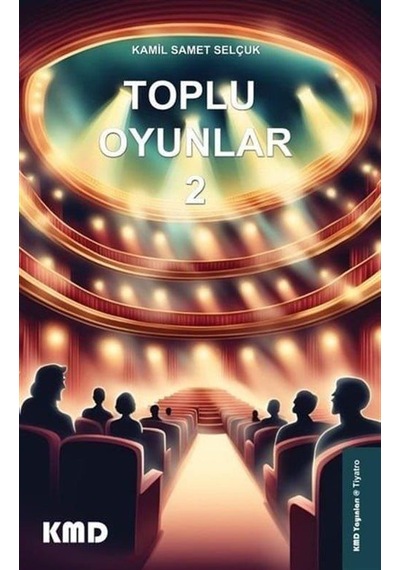 Toplu Oyunlar 2 / Kamil Samet Selçuk
