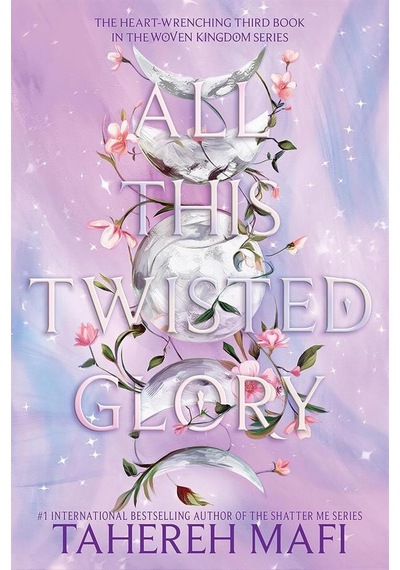 All This Twisted Glory This Woven Kingdom 3