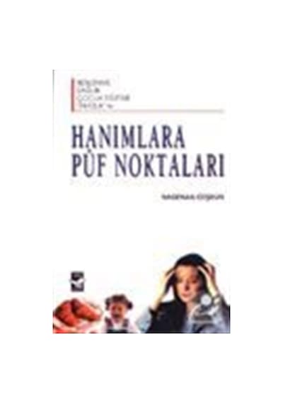 Hanımlara Püf Noktaları - Nagehan Coşkun
