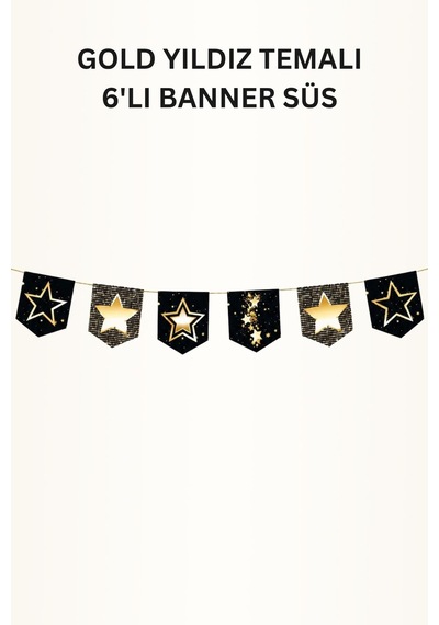 Siyah Gold Yıldız Temalı Doğum Günü Parti Seti İyi Ki Doğdun Banner, Tavan Süsü, Pasta Süsü, Gözlük Ve Mısır Kutusu Altın