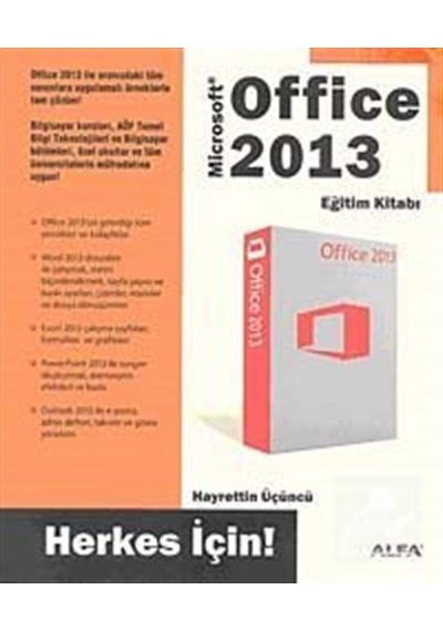 Microsoft Office 2013 Eğitim Kitabı - Hayrettin Üçüncü - Alfa Yayıncılık