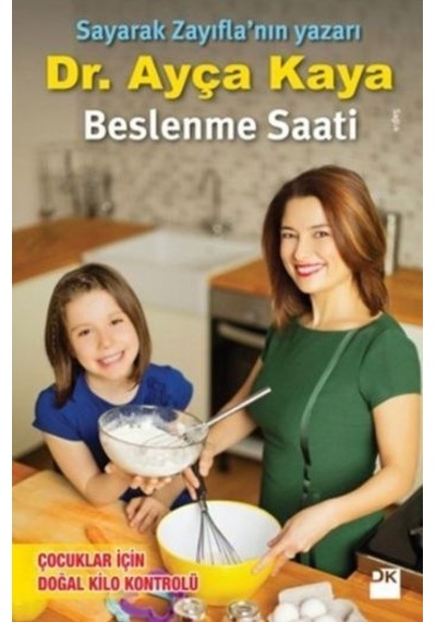 Beslenme Saati -  Ayça Kaya -  Doğan Kitap
