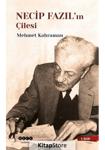 Necip Fazıl'ın Çilesi - Mehmet Kahraman - Hece Yayınları