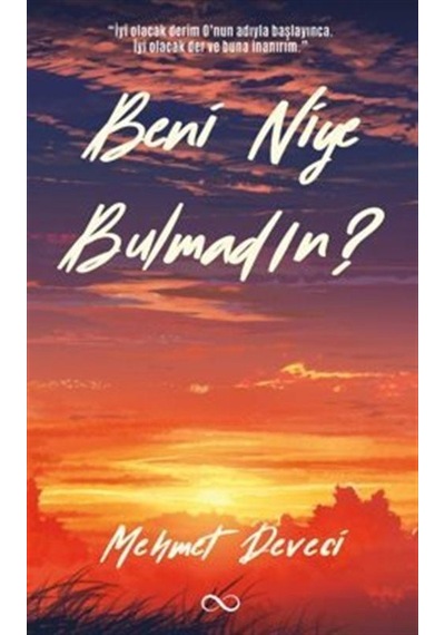 Beni Niye Bulmadın / Mehmet Deveci