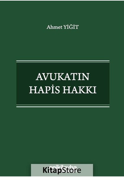 Avukatın Hapis Hakkı - Ahmet Yiğit - On İki Levha Yayıncılık