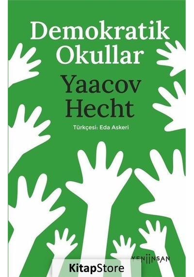 Demokratik Okullar - Yaacov Hecht - Yeni İnsan Yayınevi