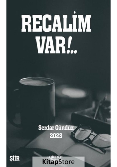 Recalim Var! - Serdar Gündüz - Gülnar Yayınları