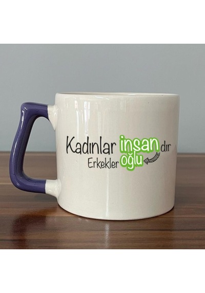 Kadınlar İnsandır, Erkekler İnsanoğlu Baskılı Kadınlar Günü Mor Kulplu D Kupa
