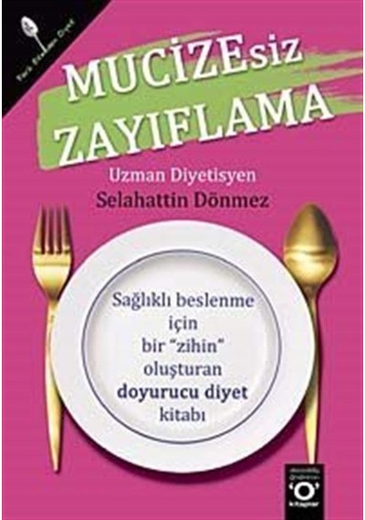 Mucizesiz Zayıflama - Selahattin Dönmez - Okuyan Us Yayınları