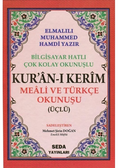 Kur'an-ı Kerim Meali ve Türkçe Okunuşu Üçlü (Cami Boy Kod.002) - Elmalılı Muhammed Hamdi Yazır - Seda Yayınları