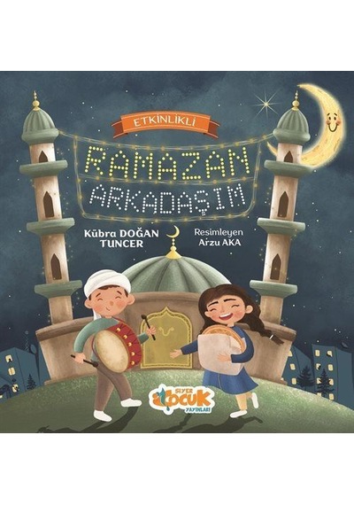 Etkinlikli Ramazan Arkadaşım / Kübra Doğan Tuncer