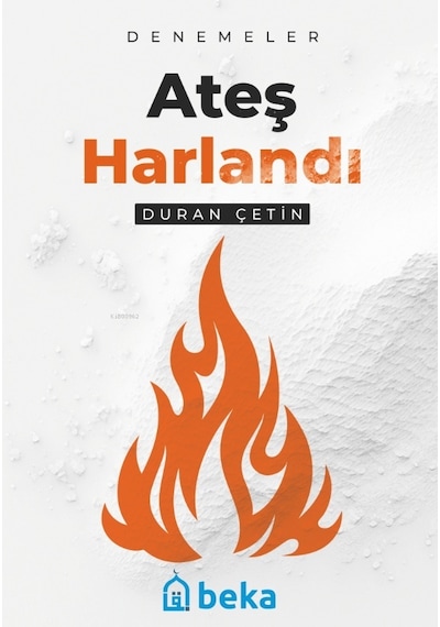 Ateş Harlandı / Duran Çetin