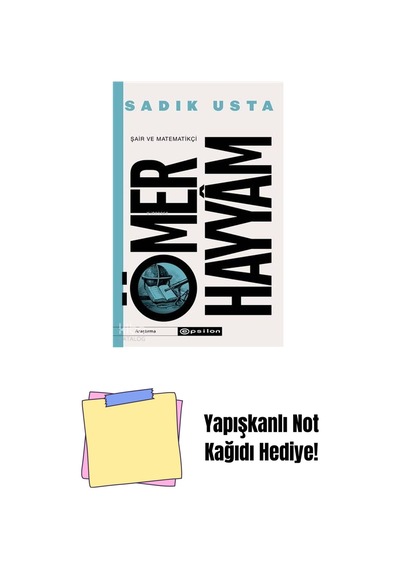 Şair Ve Matematikçi Ömer Hayyam + Yapışkanlı Not Kağıdı