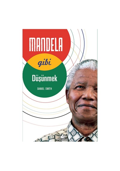Mandela Gibi Düşünmek