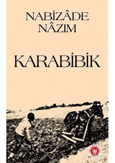 Karabibik - Nabizade Nazım - Türk Edebiyatı Vakfı Yayınları