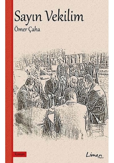Sayın Vekilim - Ömer Çaha - Liman Kitapları