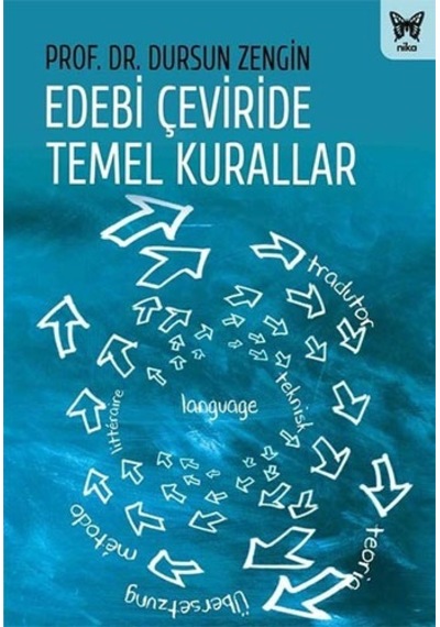 Edebi Çeviride Temel Kurallar  - Dursun Zengin  - Nika Yayınevi