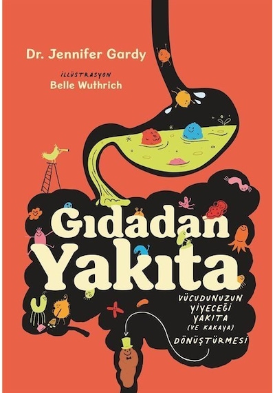 Gıdadan Yakıta / Jennifer Gardy