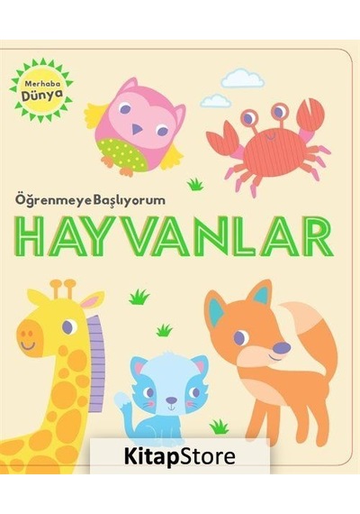 Öğrenmeye Başlıyorum / Hayvanlar / Kolektif