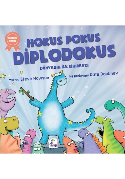 Hokus Pokus Diplodokus-Dünyanın İlk Sihirbazı - Steve Howson - İndigo Çocuk