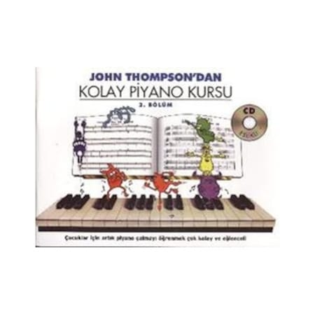 J. Thompson'dan Kolay Piyano Kursu 2 - John Thompson - Porte Müzik Eğitim Yayınları