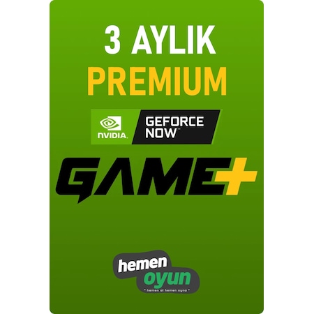 Hemenoyun Geforce Now Game+ Plus 3 Aylık Üyelik