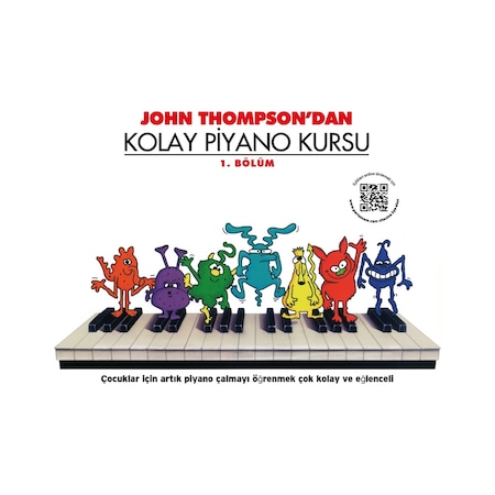 John Thompson'dan Kolay Piyano Kursu 1.Bölüm - John Thompson