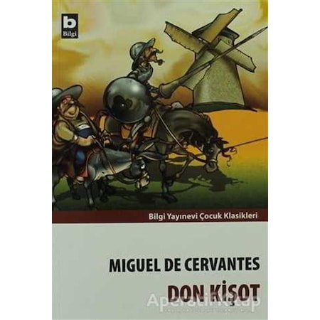 Don Kişot - Miguel De Cervantes - Bilgi Yayınevi