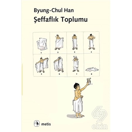 Şeffaflık Toplumu/Byung Chul Han