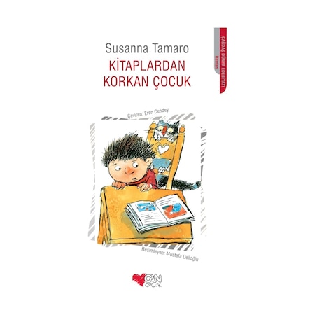 Kitaplardan Korkan Çocuk - Susanna Tamaro - Can Çocuk Yayınları