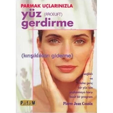 Kitapstore-Parmak Uçlarınızla Yüz Gerdirme / Pierre Jean Cousin