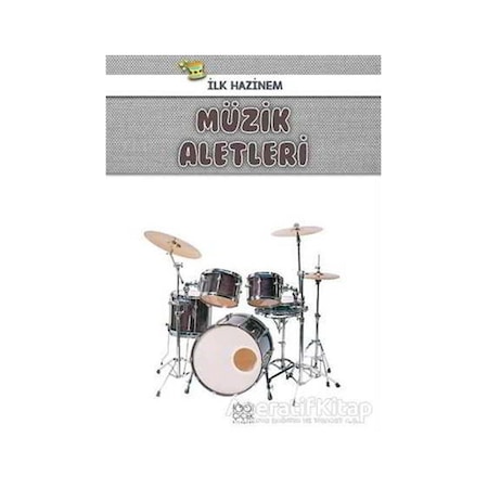 Müzik Aletleri - İlk Hazinem - Denise Ryan - 1001 Çiçek Kitaplar