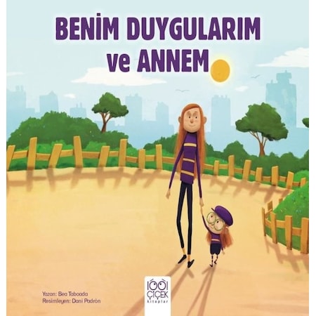 Benim Duygularım ve Annem - Bea Taboada - 1001 Çiçek