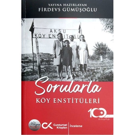 Sorularla Köy Enstitüleri / Firdevs Gümüşoğlu