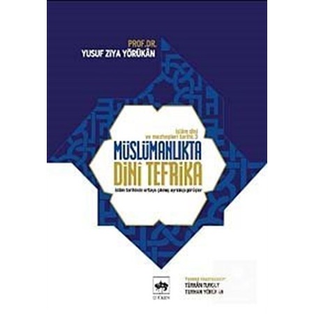 Müslümanlıkta Dini Tefrika / Yusuf Ziya Yörükan